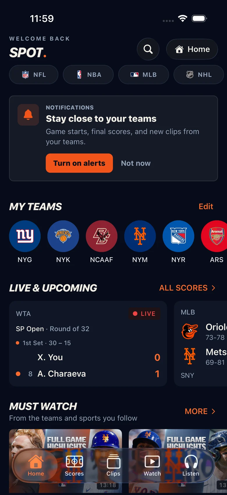 Spot Sports home with followed teams, live scores and Must Watch clips.